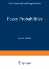Fuzzy Probabilities : New Approach and Applications - eBook