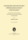 Geschichte der Deutschen Ophthalmologischen Gesellschaft : Zur Ersten Sakularfeier im Auftrage der Gesellschaft Geschrieben - eBook