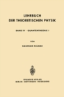 Lehrbuch der Theoretischen Physik : In Funf Banden Band IV * Quantentheorie I - eBook