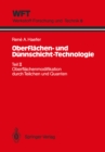 Oberflachen- und Dunnschicht-Technologie : Teil II: Oberflachenmodifikation durch Teilchen und Quanten - eBook