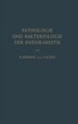 Pathologie und Bakteriologie der Endokarditis - eBook