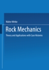 Rock Mechanics : Theory and Applications with Case Histories - eBook