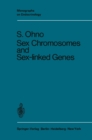 Sex Chromosomes and Sex-Linked Genes - eBook