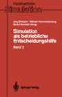Simulation als betriebliche Entscheidungshilfe : Band 2 - eBook