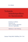 Technische Sicherheitsprobleme im Operationstrakt : Entstehung von Branden, Explosionen und anderen technischen, insbesondere elektrischen Unglucksfallen. Manahmen zu ihrer Verhutung - eBook