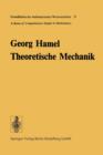 Theoretische Mechanik : Eine Einheitliche Einfuhrung in Die Gesamte Mechanik - Book