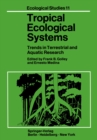 Tropical Ecological Systems : Trends in Terrestrial and Aquatic Research - eBook