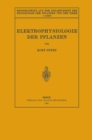 Elektrophysiologie der Pflanzen - eBook