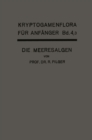 Die Algen : Dritte Abteilung Die Meeresalgen - eBook