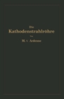 Die Kathodenstrahlrohre und ihre Anwendung in der Schwachstromtechnik - eBook