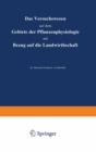 Das Versuchswesen auf dem Gebiete der Pflanzenphysiologie mit Bezug auf die Landwirthschaft - eBook