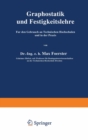 Graphostatik und Festigkeitslehre Fur den Gebrauch an Technischen Hochschulen und in der Praxis : 1. Heft - eBook