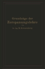 Grundzuge der Zerspanungslehre : Eine Einfuhrung in die Theorie der spanabhebenden Formung und ihre Anwendung in der Praxis - eBook