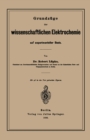 Grundzuge der wissenschaftlichen Elektrochemie auf experimenteller Basis - eBook