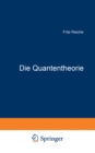 Die Quantentheorie : Ihr Ursprung und ihre Entwicklung - eBook