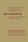 Der Kugeldruckversuch nach Brinell, die Harteprufung mit Vorlast und die Harteprufung nach Vickers : Ein Handbuch fur den Betriebsmann mit Abbildungen, Prufbeispielen und Tabellen - eBook