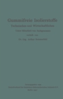 Gummifreie Isolierstoffe : Technisches und Wirtschaftliches - eBook