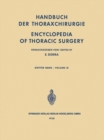 Handbuch der Thoraxchirurgie / Encyclopedia of Thoracic Surgery : Band / Volume 3: Spezieller Teil 2 / Special Part 2 - eBook