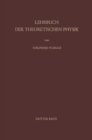 Lehrbuch der Theoretischen Physik : Band III * Klassische Physik II Das Maxwellsche Feld - eBook