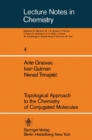 Topological Approach to the Chemistry of Conjugated Molecules - eBook