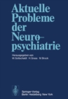 Aktuelle Probleme der Neuropsychiatrie - eBook