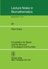 Competition for Space and the Structure of Ecological Communities - eBook
