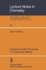 Charge Transfer Processes in Condensed Media - eBook