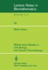 Mathematical Models in Cell Biology and Cancer Chemotherapy - eBook