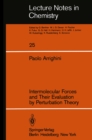 Intermolecular Forces and Their Evaluation by Perturbation Theory - eBook