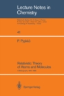 Relativistic Theory of Atoms and Molecules : A Bibliography 1916-1985 - eBook