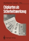 Chipkarten als Sicherheitswerkzeug : Grundlagen und Anwendungen - eBook