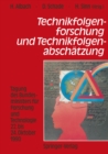 Technikfolgenforschung und Technikfolgenabschatzung : Tagung des Bundesministers fur Forschung und Technologie 22. bis 24. Oktober 1990 - eBook