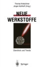 Neue Werkstoffe : Uberblick und Trends - eBook