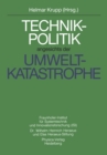Technikpolitik angesichts der Umweltkatastrophe - eBook
