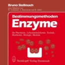 Bestimmungsmethoden Enzyme : fur Pharmazie, Lebensmittelchemie, Technik, Biochemie, Biologie, Medizin - Book
