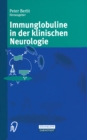 Immunglobuline in der klinischen Neurologie - eBook