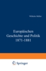 Europaische Geschichte und Politik 1871-1881 - eBook