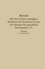 Bericht uber die 4. Sachverstandigen-Konferenz des Deutschen Vereins zur Fursorge fur jugendliche Psychopathen e.V. : Hamburg 13.-15. September 1928 - eBook
