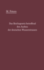 Das Reichsgesetz betreffend den Ausbau der deutschen Wasserstraen und die Erhebung von Schiffahrtsabgaben vom 24. Dezember 1911 : mit Einleitung und Kommentar - eBook