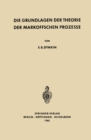 Die Grundlagen der Theorie der Markoffschen Prozesse - eBook