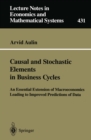 Causal and Stochastic Elements in Business Cycles : An Essential Extension of Macroeconomics Leading to Improved Predictions of Data - eBook
