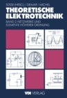 Theoretische Elektrotechnik : Netzwerke und Elemente hoherer Ordnung - eBook