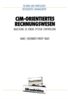 CIM-orientiertes Rechnungswesen : Bausteine zu einem System Controlling - eBook