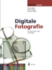 Digitale Fotografie : Von der Praxis zu den Grundlagen - eBook