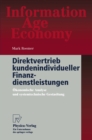Direktvertrieb kundenindividueller Finanzdienstleistungen : Okonomische Analyse und systemtechnische Gestaltung - eBook