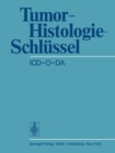 Tumor-Histologie-Schlussel ICD-O-DA : International Classification of Diseases for Oncology Deutsche Ausgabe - eBook