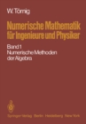 Numerische Mathematik fur Ingenieure und Physiker : Band 1: Numerische Methoden der Algebra - eBook