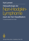 Histopathologie der Non-Hodgkin-Lymphome : (nach der Kiel-Klassifikation) - eBook
