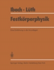 Festkorperphysik : Eine Einfuhrung in die Grundlagen - eBook