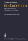 Endometrium : Pathologische Histologie in Diagnostik und Forschung - eBook